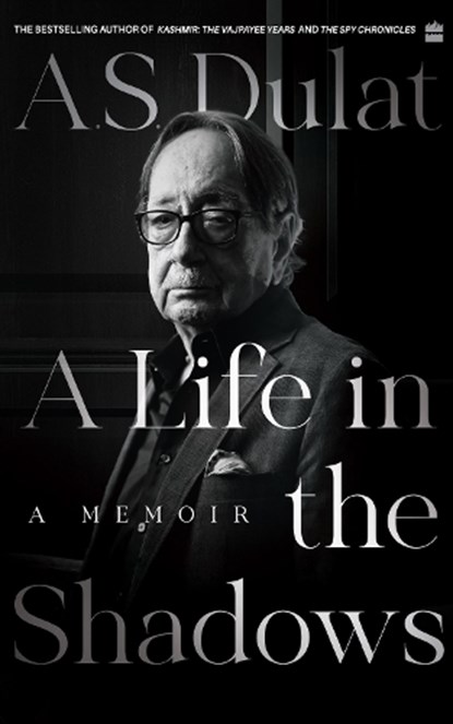 A Life in the Shadows, Amarjit Singh Dulat - Gebonden - 9789356295964