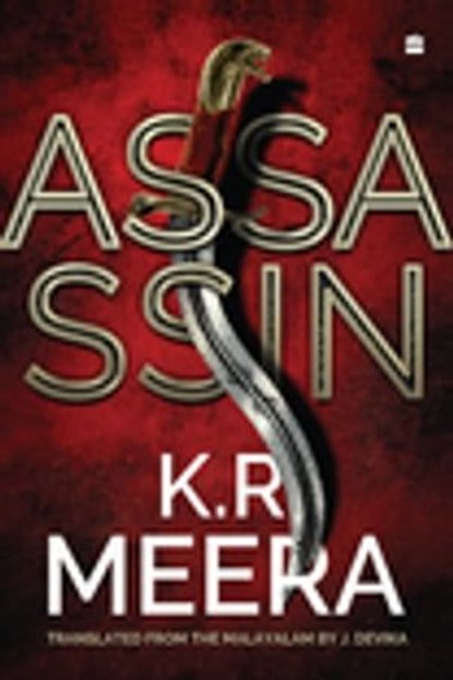 ASSASSIN, K.R. Meera ; Trans. J. Devika - Ebook - 9789356296275