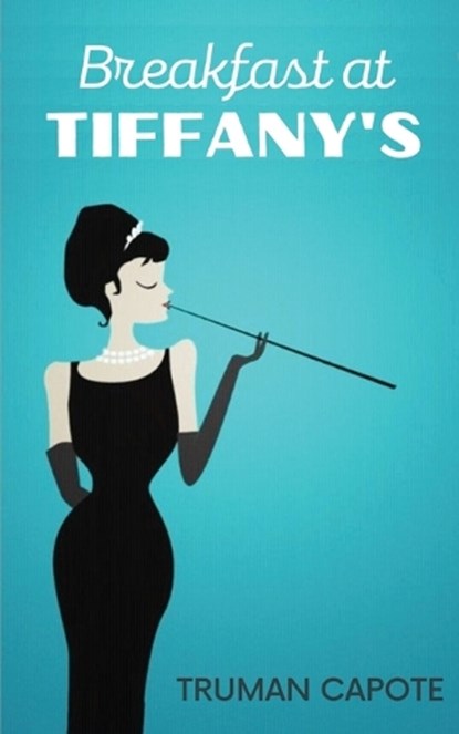 BREAKFAST AT TIFFANYS, CAPOTE,  Truman - Paperback - 9789356300217