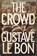 The Crowd, Gustave Le Bon - Paperback - 9789356300866