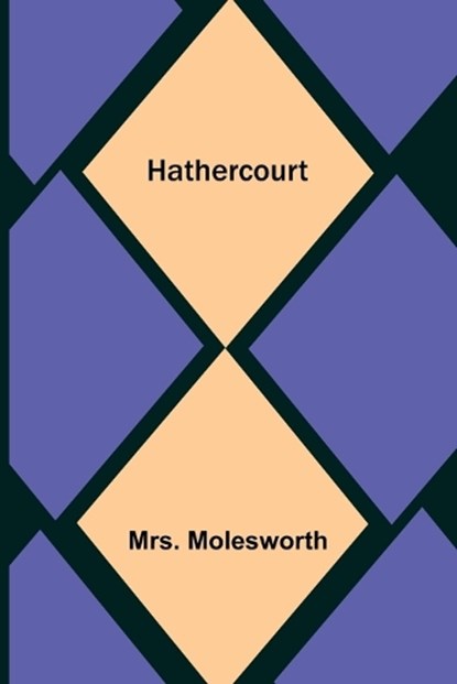Hathercourt, MOLESWORTH,  Mrs - Paperback - 9789356319509