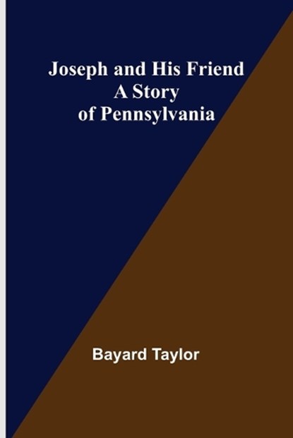 Joseph and His Friend, TAYLOR,  Bayard - Paperback - 9789356376908