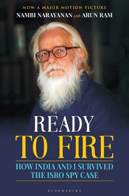 Ready To Fire, Nambi Narayanan ; Arun Ram - Paperback - 9789356400658