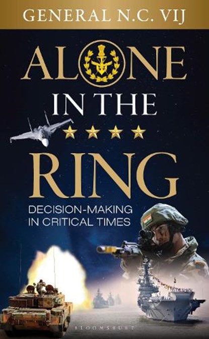 Alone in the Ring, General N .C. Vij - Gebonden - 9789356409514