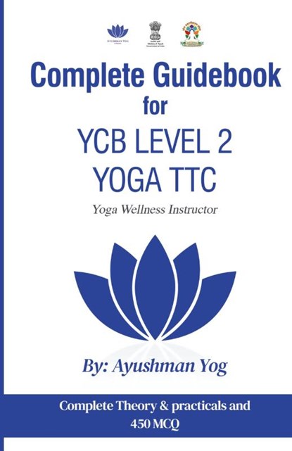 Complete Guidebook For YCB Level 2 Yoga TTC, Ayushman Yog - Paperback - 9789356487291