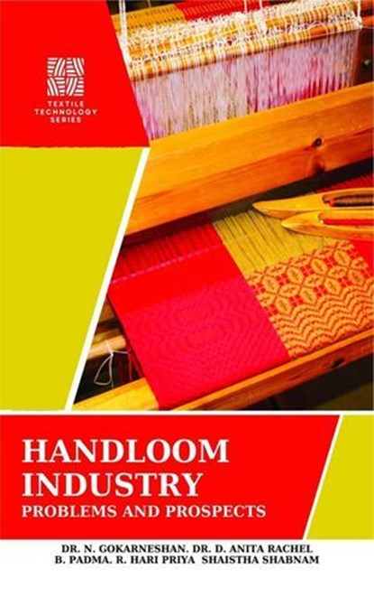 Handloom Industry : Problems And Prospects, Dr. N. Gokarneshan - Ebook - 9789356528499