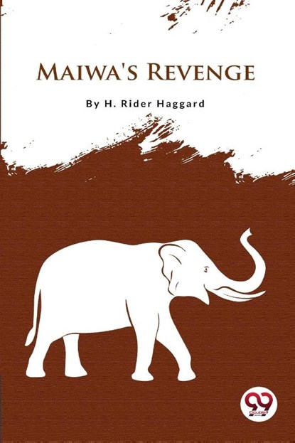 Maiwa's Revenge, H. Rider Haggard - Paperback - 9789356560802