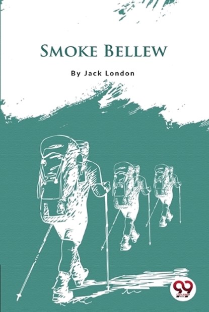 Smoke Bellew, Jack London - Paperback - 9789356560895