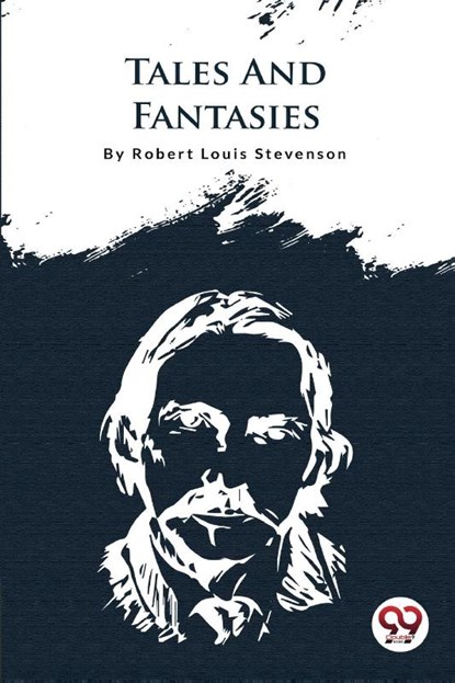 Tales and Fantasies, Robert Louis Stevenson - Paperback - 9789356561465