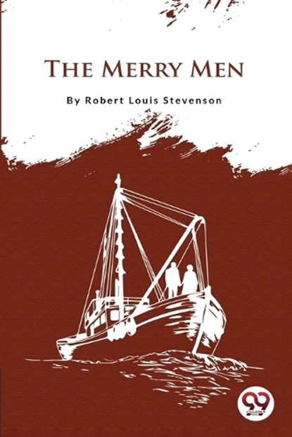 The Merry Men, Robert Louis Stevenson - Paperback - 9789356561540