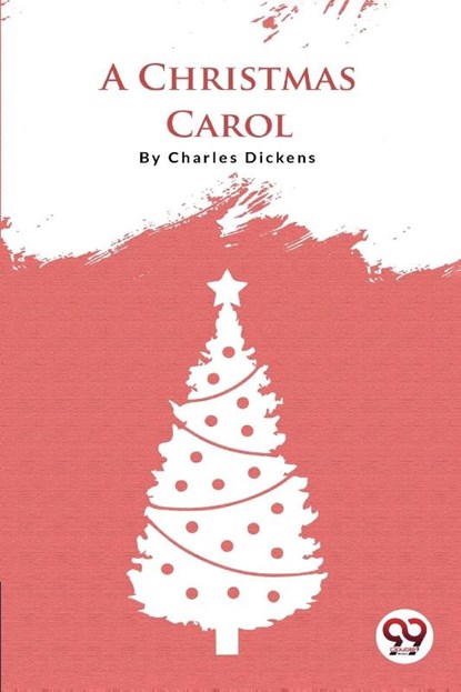 A Christmas Carol, Charles Dickens - Paperback - 9789356562325