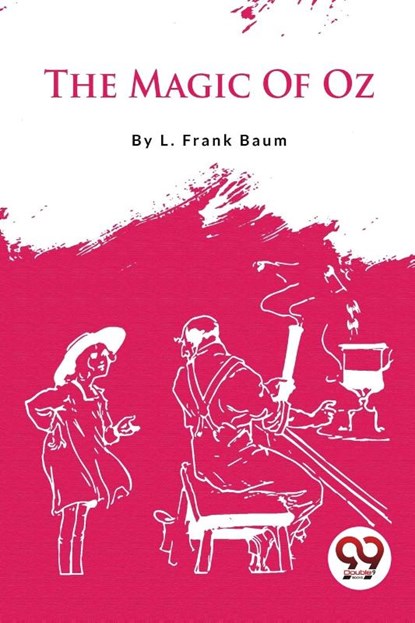 The Magic of Oz, L. Frank Baum - Paperback - 9789356564749