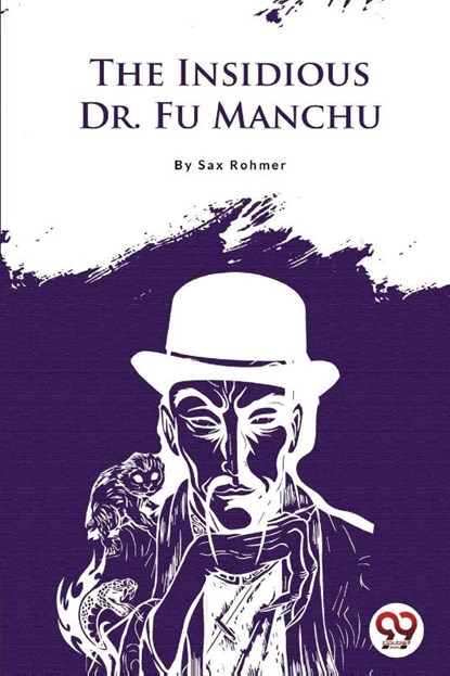 The Insidious Dr.Fu-Manchu, Sax Rohmer - Paperback - 9789356566323