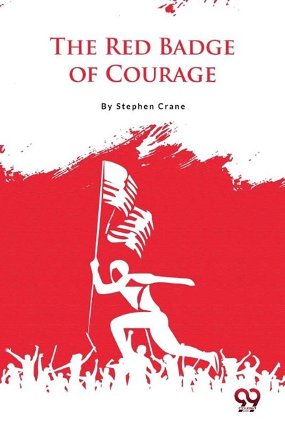 The Red Badge of Courage, Stephen Crane - Paperback - 9789356566972