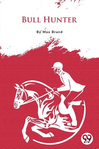 Bull Hunter, Max Brand - Paperback - 9789356567306