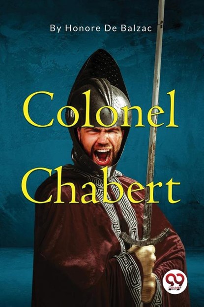 Colonel Chabert, Honore De Balzac - Paperback - 9789356569089