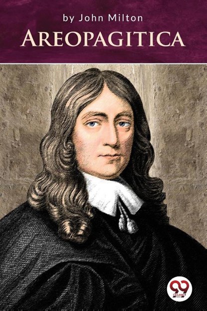 Areopagitica, John Milton - Paperback - 9789356569829
