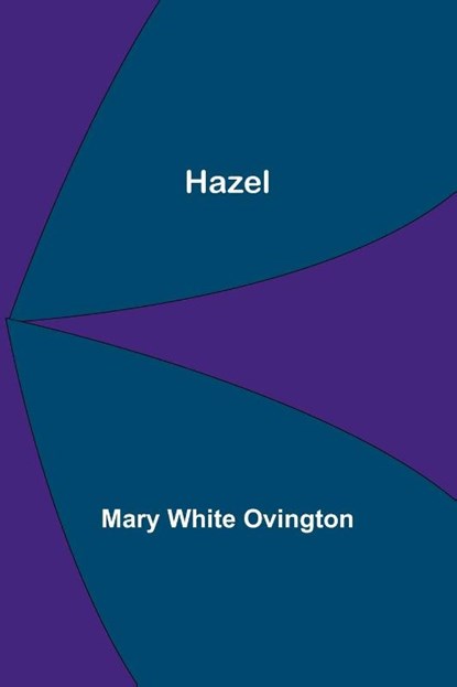 Hazel, Mary White Ovington - Paperback - 9789356572119