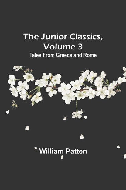 The Junior Classics, Volume 3, William Patten - Paperback - 9789356577749