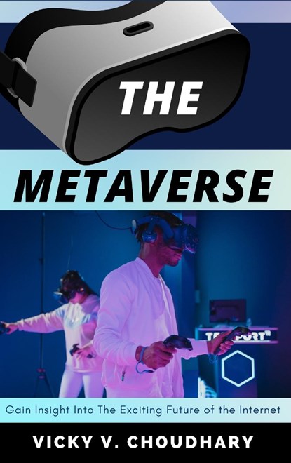The Metaverse, Vicky V Choudhary - Gebonden - 9789356597549