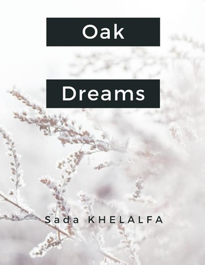 Oak Dreams, Sada Khelalfa - Paperback - 9789356649118