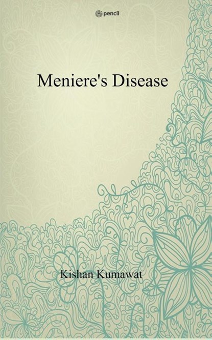 Meniere's Disease, Kishan Kumawat - Paperback - 9789356677654