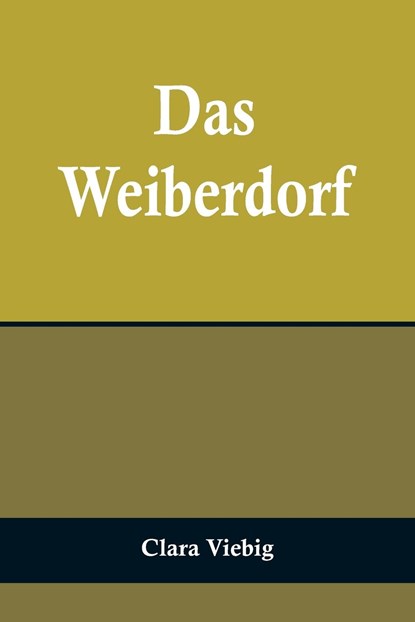 Das Weiberdorf, Clara Viebig - Paperback - 9789356709485