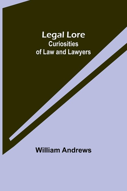 Legal Lore, William Andrews - Paperback - 9789356716445