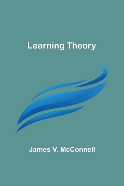 Learning Theory, James V. McConnell - Paperback - 9789356717220