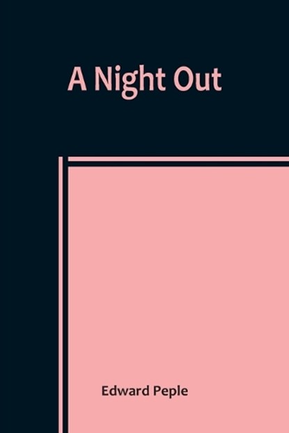 A Night Out, Edward Peple - Paperback - 9789356783720
