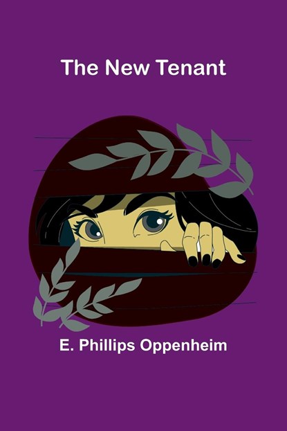 The New Tenant, E. Phillips Oppenheim - Paperback - 9789356785274