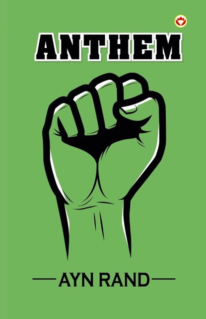 Anthem, Ayn Rand - Paperback - 9789356844988