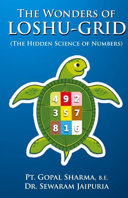The Wonders of Loshu-Grid, Pt. Gopal Sharma ; S. R. Jaipuria - Paperback - 9789356845411