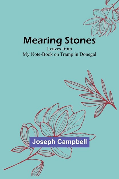Mearing Stones, Joseph Campbell - Paperback - 9789356895799