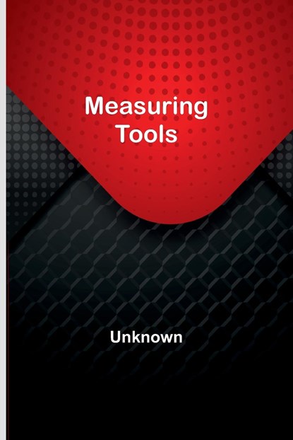 Measuring Tools, Unknown - Paperback - 9789356896079