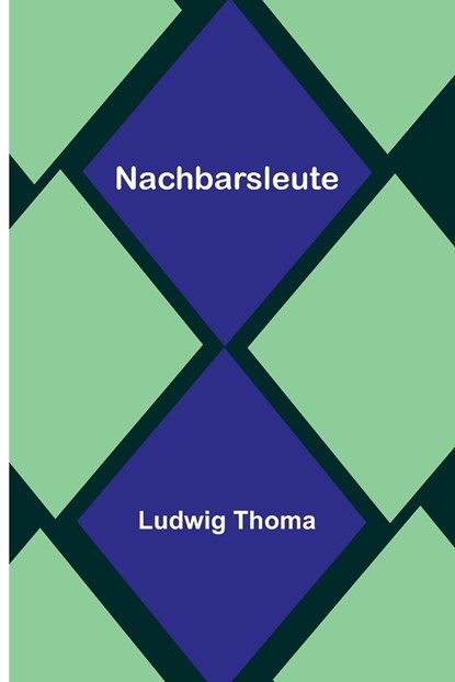 Nachbarsleute, Ludwig Thoma - Paperback - 9789356902923