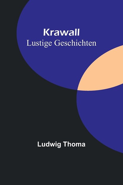 Krawall, Ludwig Thoma - Paperback - 9789356902930