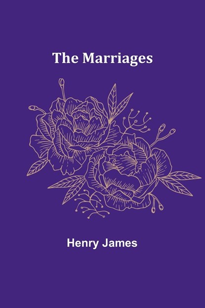 The Marriages, Henry James - Paperback - 9789356909922