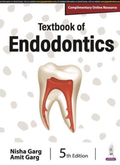 Textbook of Endodontics, Nisha Garg ; Amit Garg - Paperback - 9789356964648