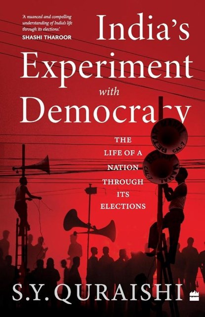 India's Experiment with Democracy, S.Y. Quraishi - Paperback - 9789356993648