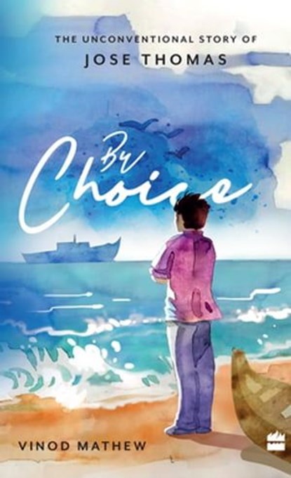 By Choice, Vinod Mathew - Ebook - 9789356993884