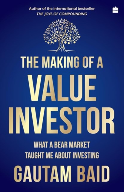 The Making of a Value Investor, Gautam Baid - Paperback - 9789356994287