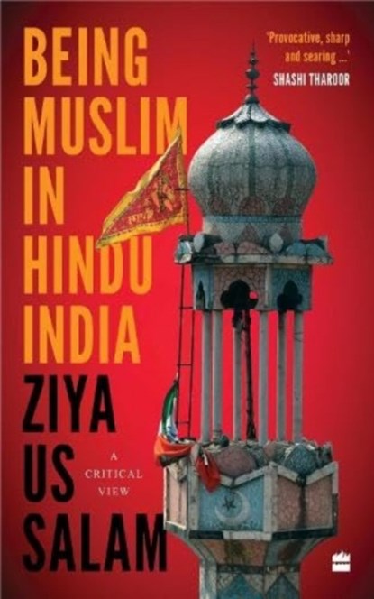 Being Muslim in Hindu India, Ziya Us Salam - Paperback - 9789356995840