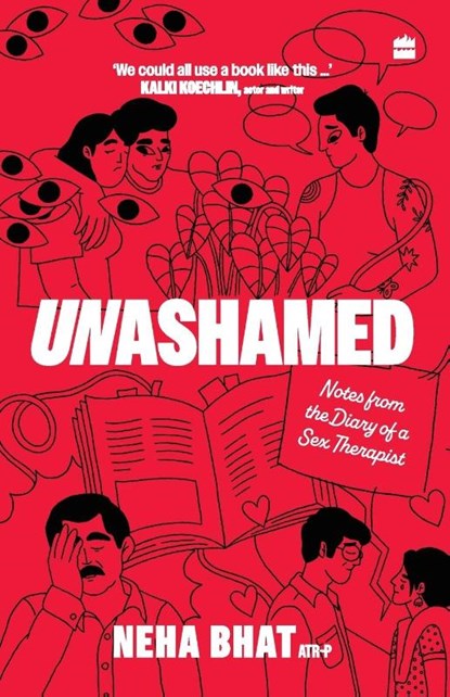 Unashamed, Neha Bhat - Paperback - 9789356996281