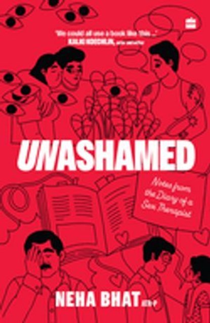 Unashamed, Neha Bhat - Ebook - 9789356998490