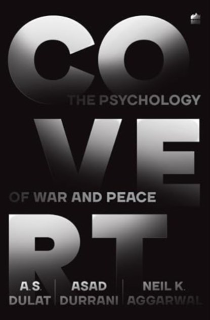 Covert, Amarjit Singh Dulat ; Asad Durrani ; Neil Krishan Aggarwal - Gebonden - 9789356999428