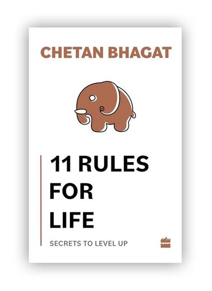 11 Rules For Life, Chetan Bhagat - Paperback - 9789356999978