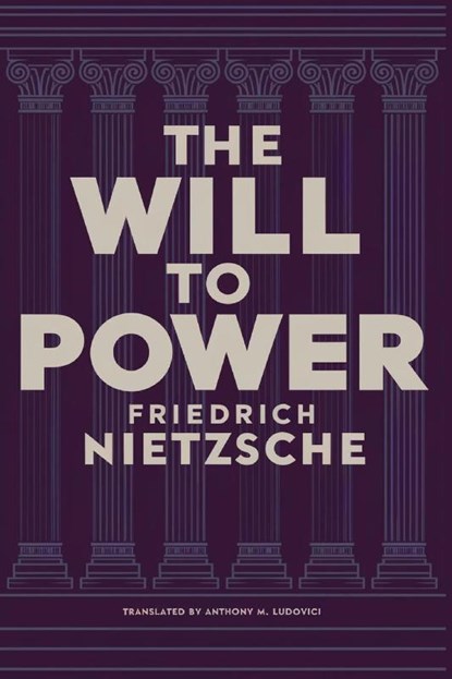 The Will to Power by Friedrich Nietzsche, Friedrich Nietzsche - Paperback - 9789357009232