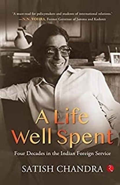 LIFE WELL SPENT, SATISH CHANDRA - Paperback - 9789357020930