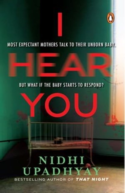 I Hear You, Nidhi Upadhyay - Ebook - 9789357080507